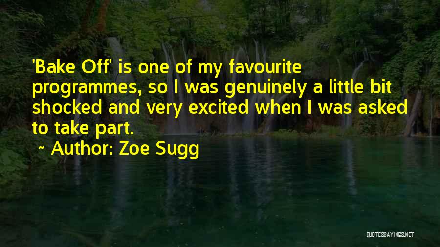 Little Bit Excited Quotes By Zoe Sugg