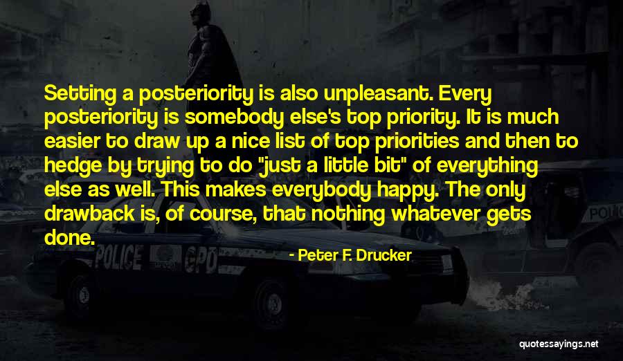 Little Bit Happy Quotes By Peter F. Drucker Little Bit Happy Quotes By Peter F. Drucker