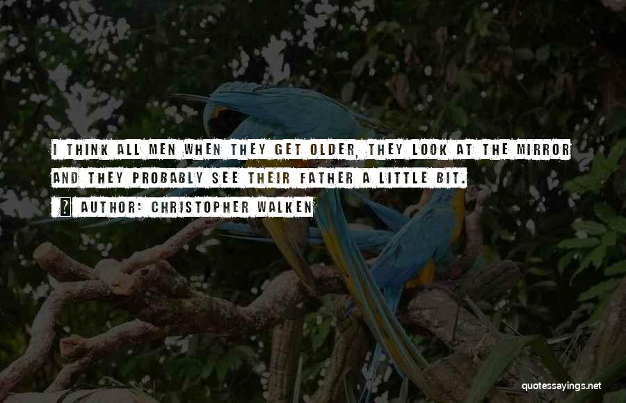 Little Bit Quotes By Christopher Walken