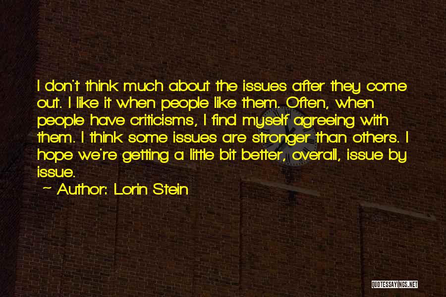 Little Bit Stronger Quotes By Lorin Stein