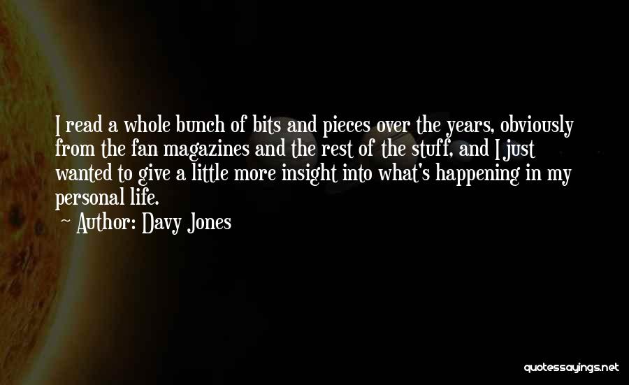 Little Bits Quotes By Davy Jones