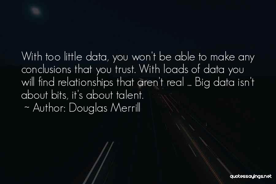 Little Bits Quotes By Douglas Merrill