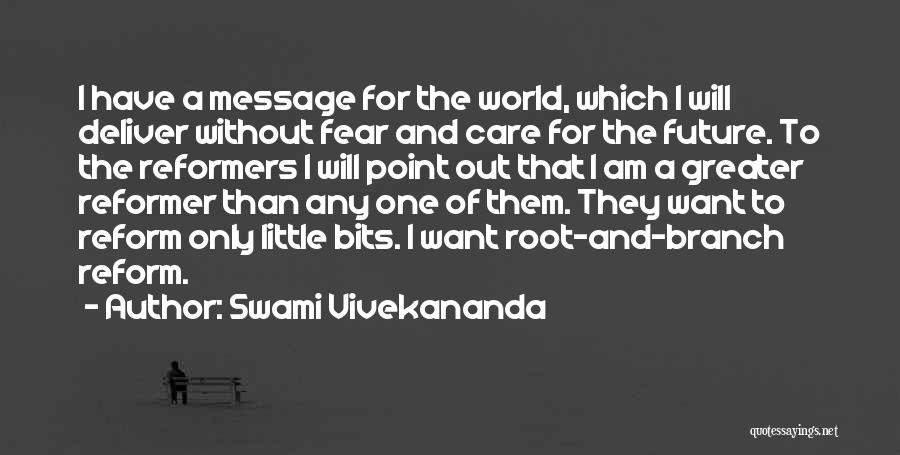 Little Bits Quotes By Swami Vivekananda