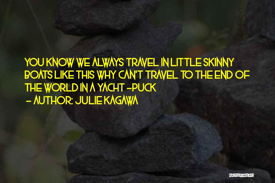 Little Boats Quotes By Julie Kagawa