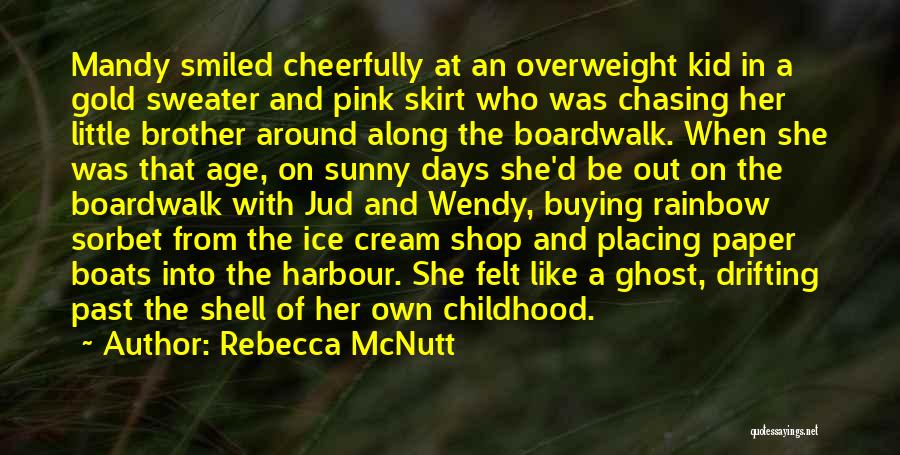 Little Boats Quotes By Rebecca McNutt