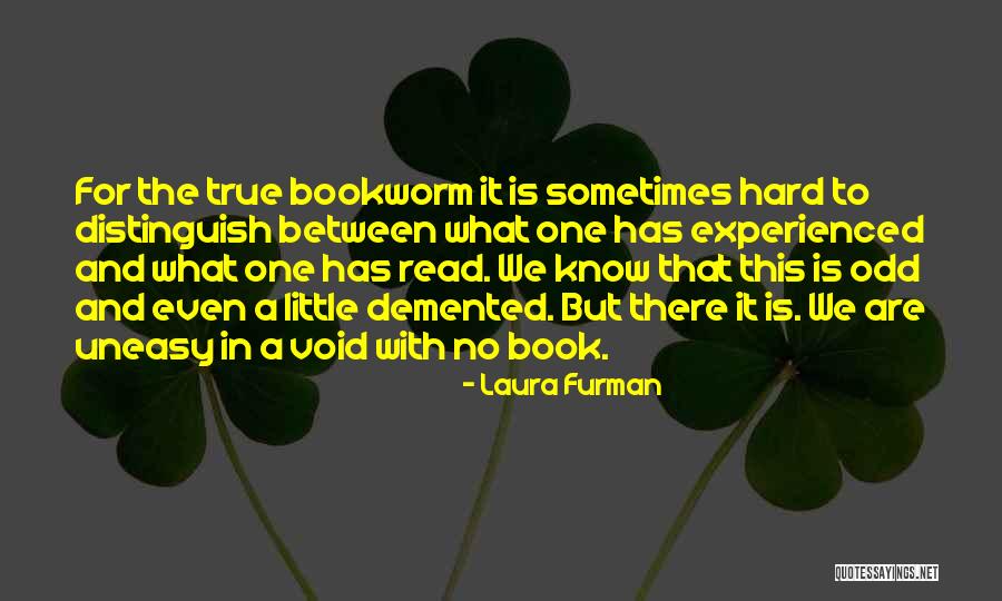 Little Bookworm Quotes By Laura Furman Little Bookworm Quotes By Laura Furman