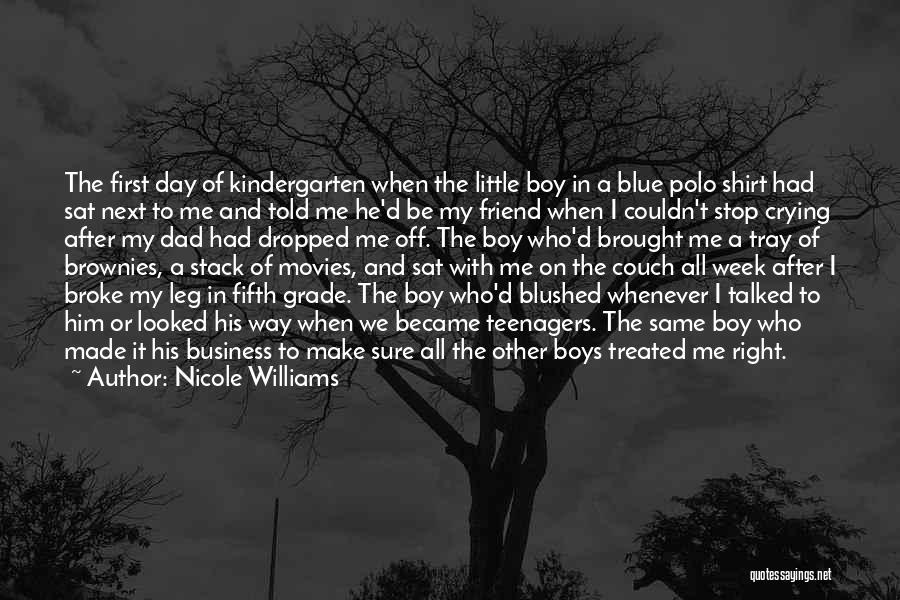 Little Boy Best Friend Quotes By Nicole Williams