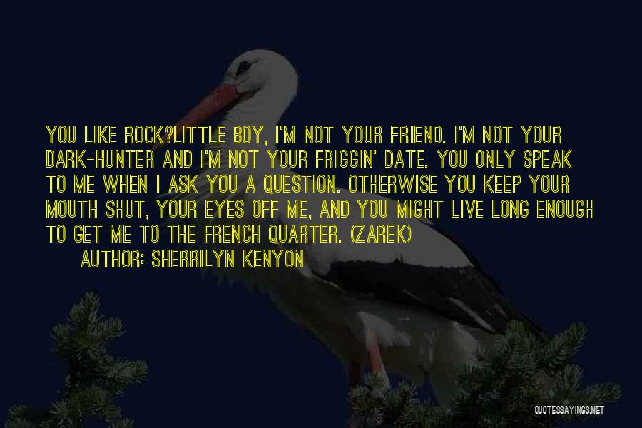 Little Boy Best Friend Quotes By Sherrilyn Kenyon