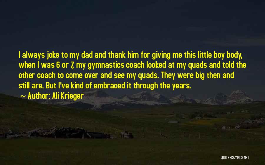Little Boy Big Boy Quotes By Ali Krieger