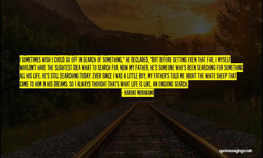 Little Boy Dreams Quotes By Haruki Murakami