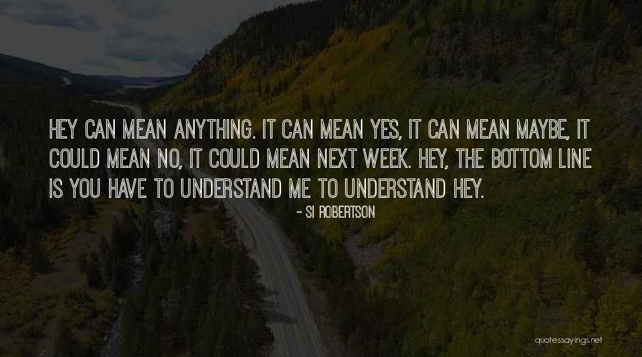 Little Boy Dreams Quotes By Si Robertson