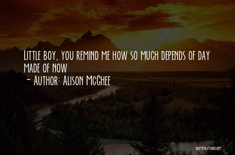 Little Boy Son Quotes By Alison McGhee