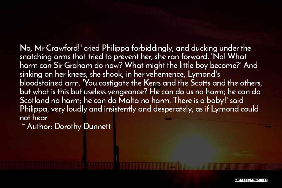 Little Boy Son Quotes By Dorothy Dunnett