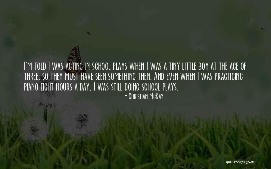 Little Boys Quotes By Christian McKay