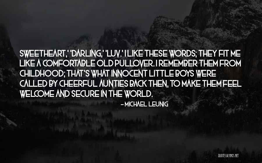 Little Boys Quotes By Michael Leunig Little Boys Quotes By Michael Leunig