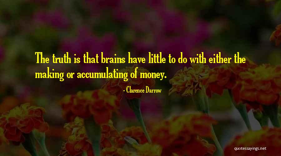 Little Brains Quotes By Clarence Darrow