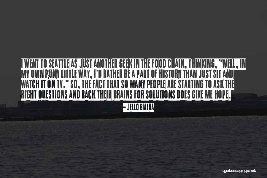 Little Brains Quotes By Jello Biafra