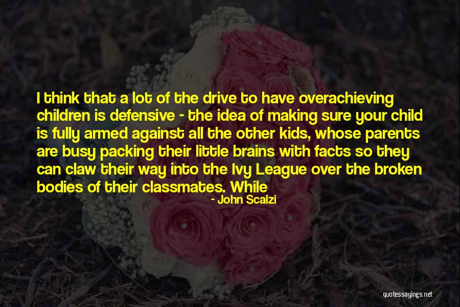 Little Brains Quotes By John Scalzi