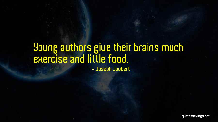 Little Brains Quotes By Joseph Joubert