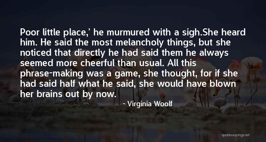 Little Brains Quotes By Virginia Woolf