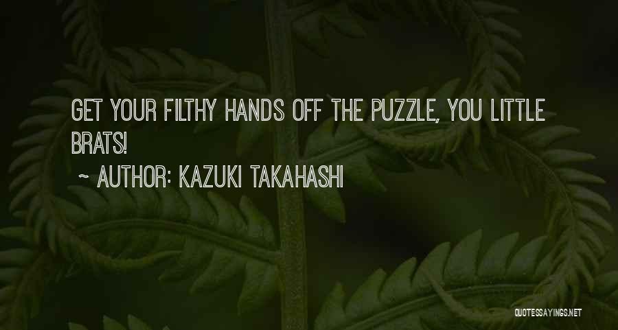 Little Brat Quotes By Kazuki Takahashi