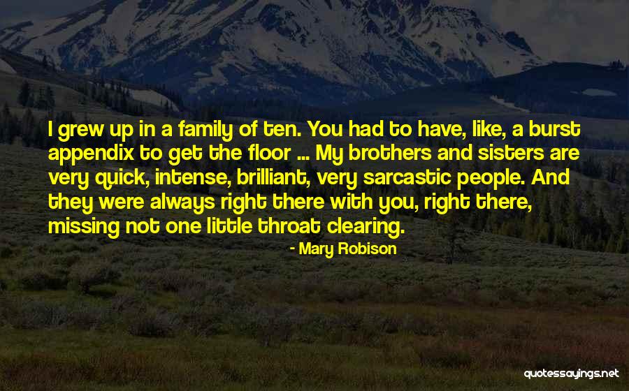 Little Brothers And Sisters Quotes By Mary Robison Little Brothers And Sisters Quotes By Mary Robison