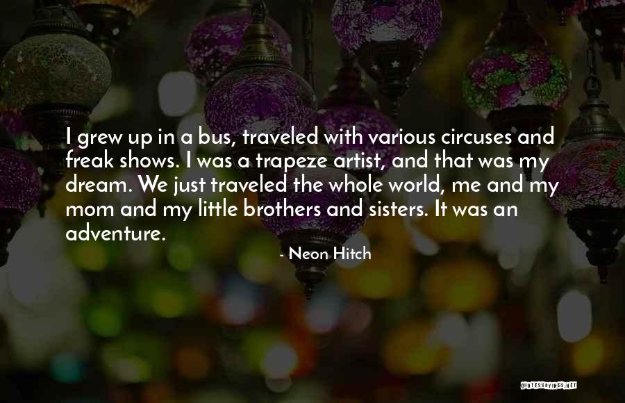 Little Brothers And Sisters Quotes By Neon Hitch Little Brothers And Sisters Quotes By Neon Hitch