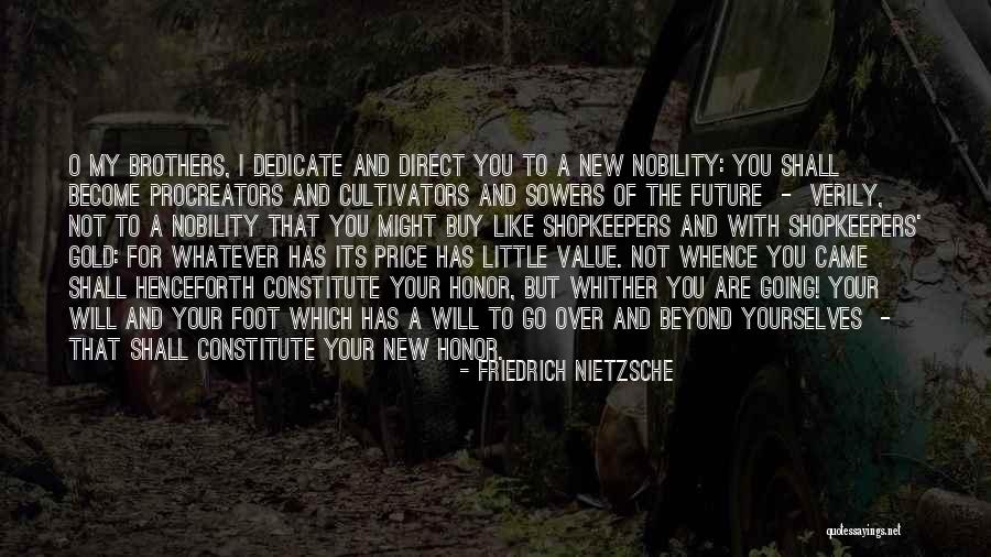 Little Brothers Quotes By Friedrich Nietzsche Little Brothers Quotes By Friedrich Nietzsche