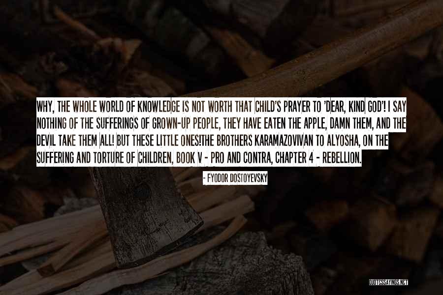 Little Brothers Quotes By Fyodor Dostoyevsky Little Brothers Quotes By Fyodor Dostoyevsky