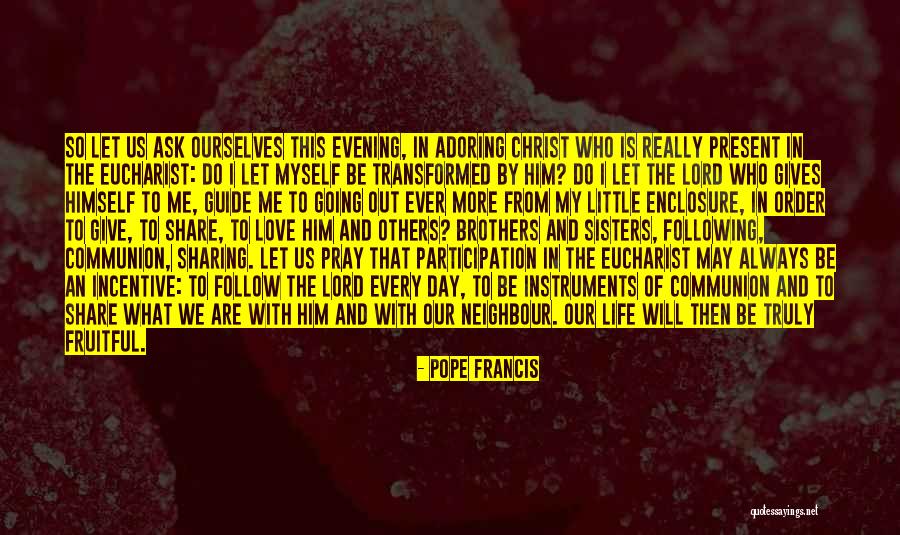 Little Brothers Quotes By Pope Francis