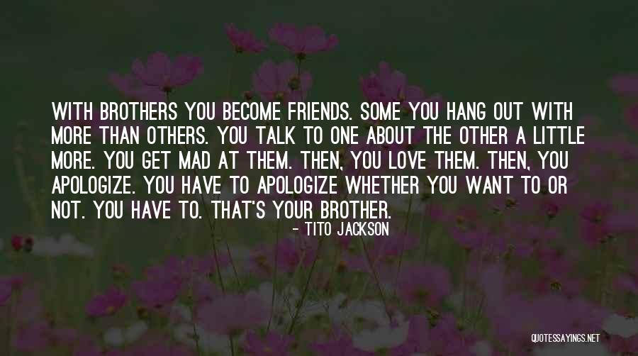 Little Brothers Quotes By Tito Jackson Little Brothers Quotes By Tito Jackson