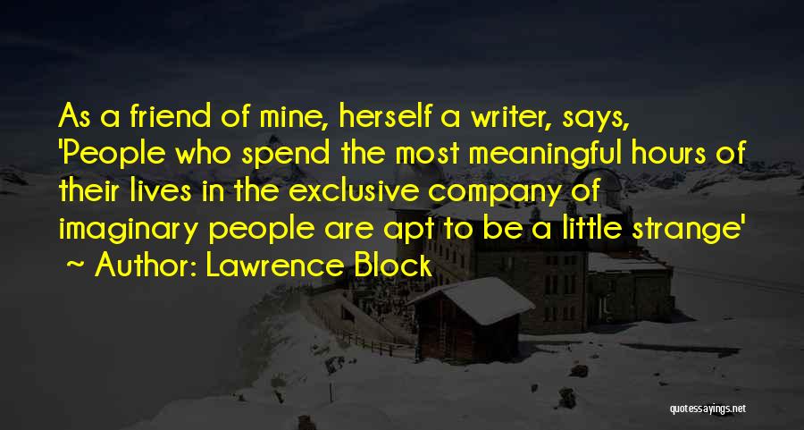 Little But Meaningful Quotes By Lawrence Block