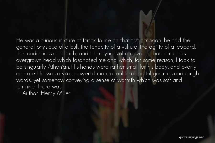 Little But Powerful Quotes By Henry Miller