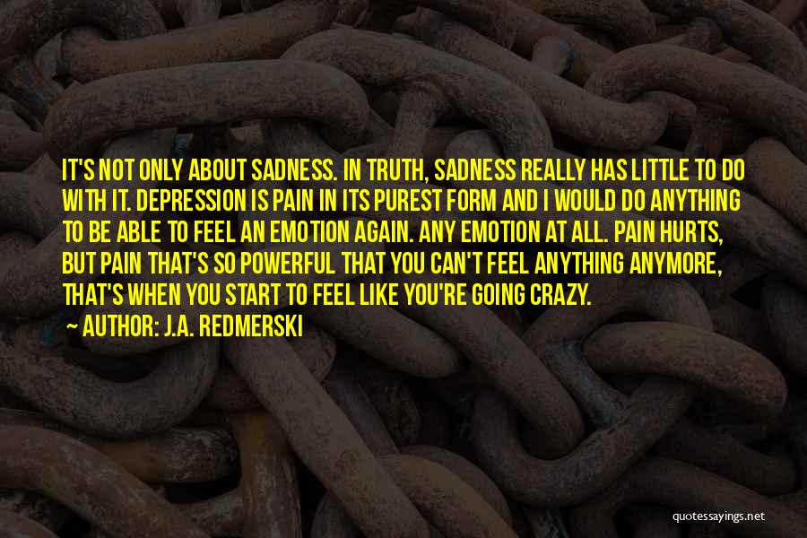 Little But Powerful Quotes By J.A. Redmerski