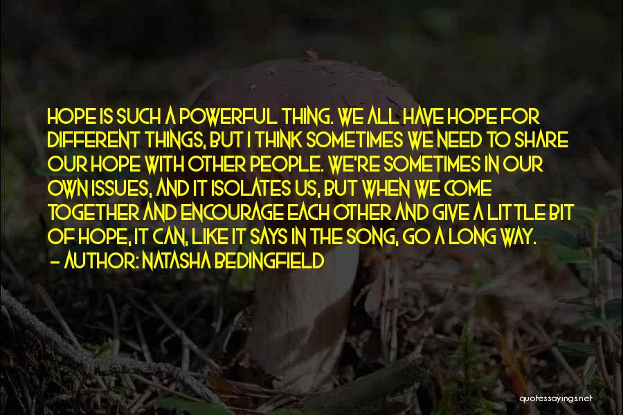 Little But Powerful Quotes By Natasha Bedingfield
