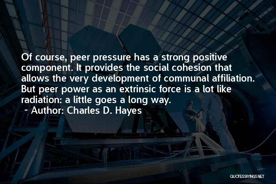 Little But Strong Quotes By Charles D. Hayes