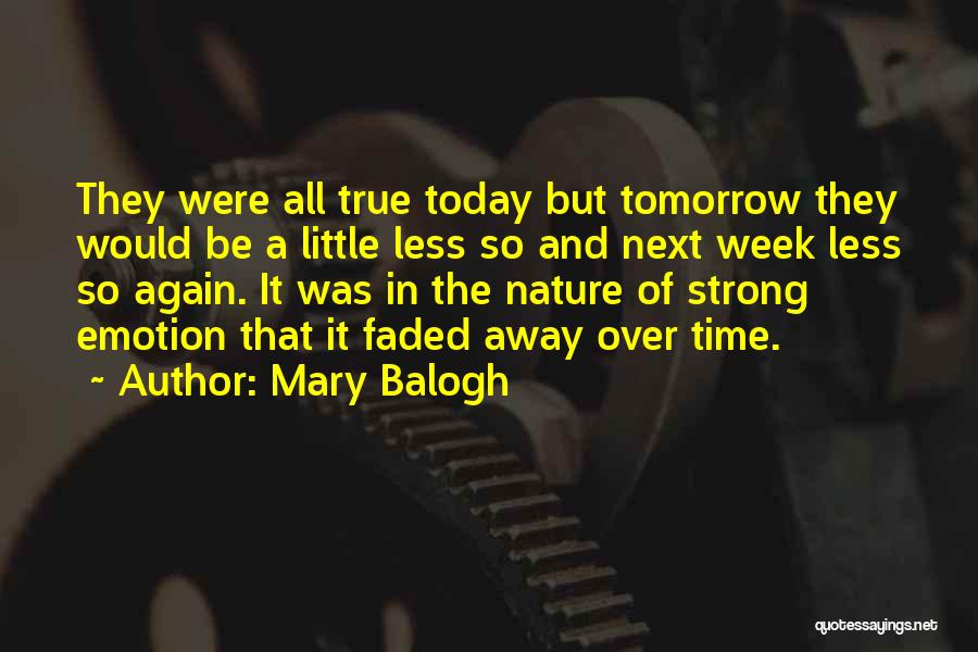 Little But Strong Quotes By Mary Balogh