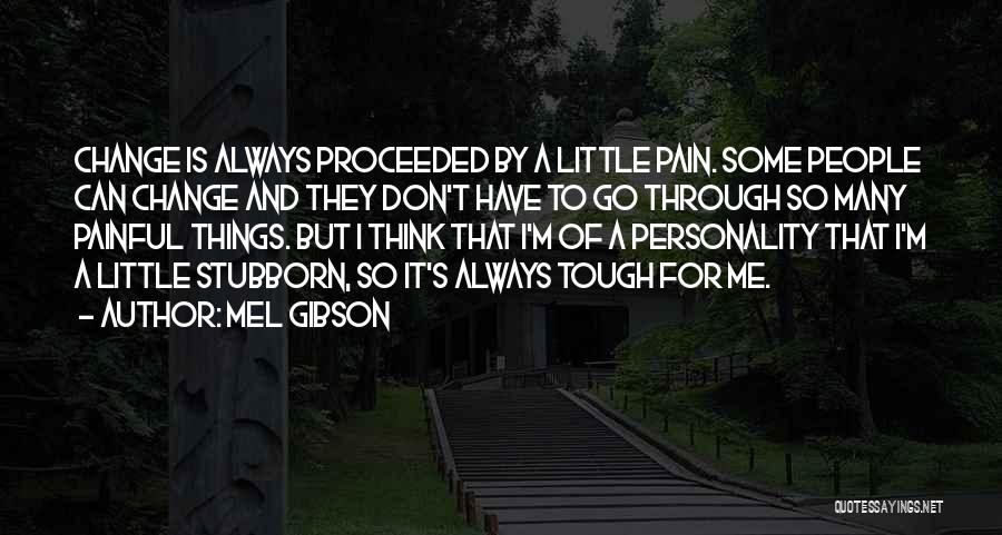 Little But Tough Quotes By Mel Gibson
