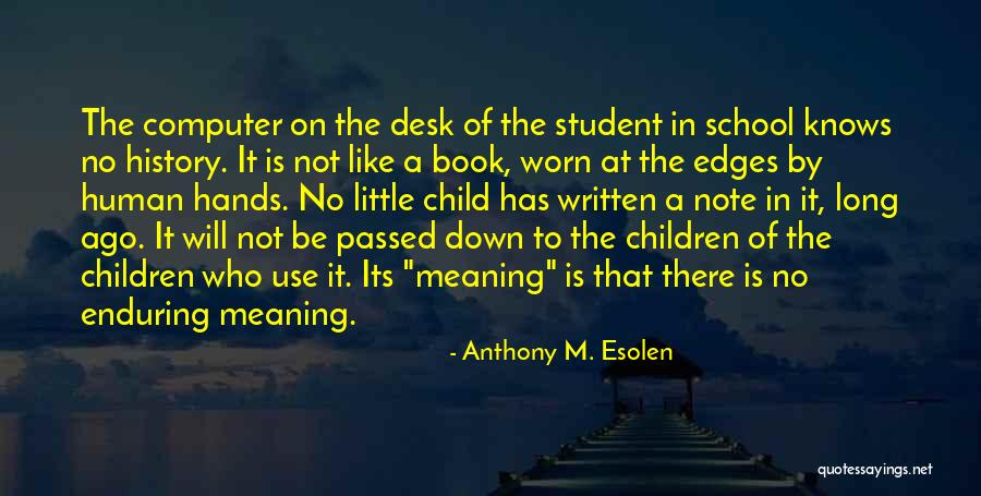 Little Child Quotes By Anthony M. Esolen Little Child Quotes By Anthony M. Esolen