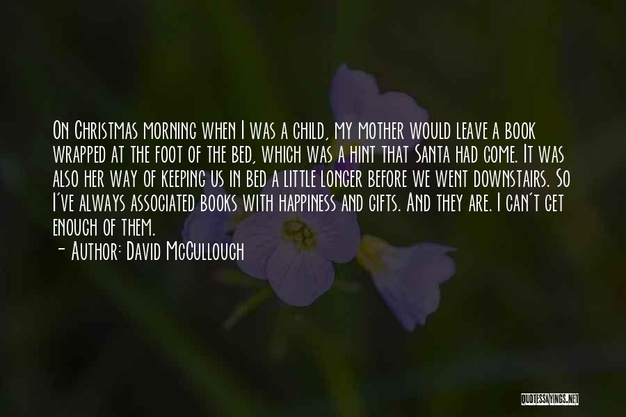 Little Child Quotes By David McCullough