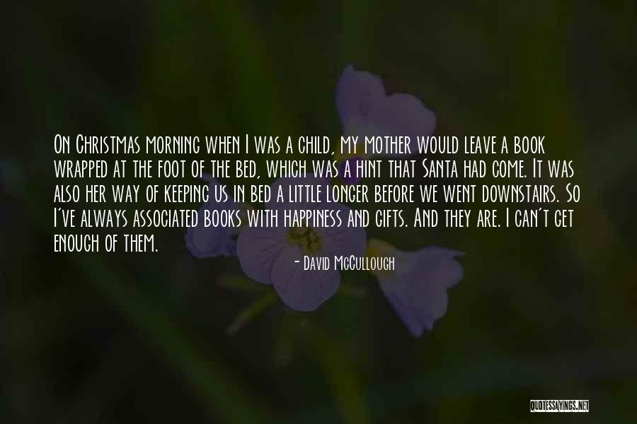 Little Child Quotes By David McCullough