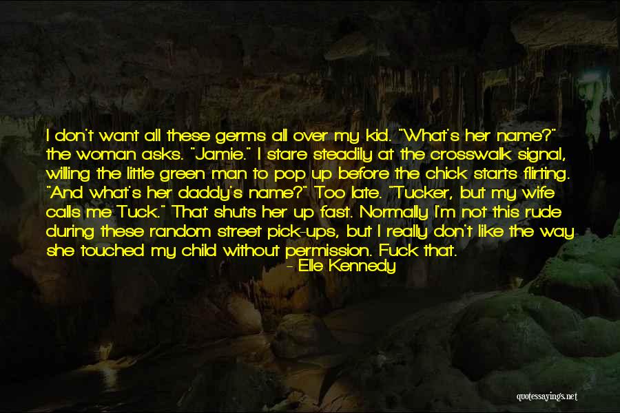 Little Child Quotes By Elle Kennedy Little Child Quotes By Elle Kennedy