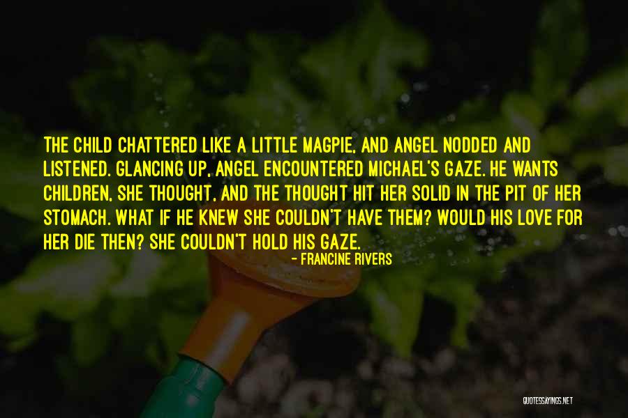 Little Child Quotes By Francine Rivers