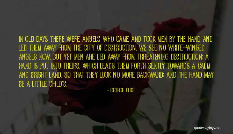 Little Child Quotes By George Eliot Little Child Quotes By George Eliot