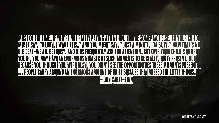 Little Child Quotes By Jon Kabat-Zinn Little Child Quotes By Jon Kabat-Zinn