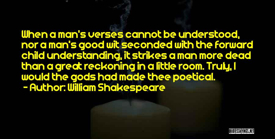 Little Child Quotes By William Shakespeare