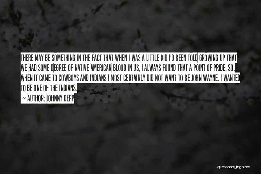 Little Cowboys Quotes By Johnny Depp