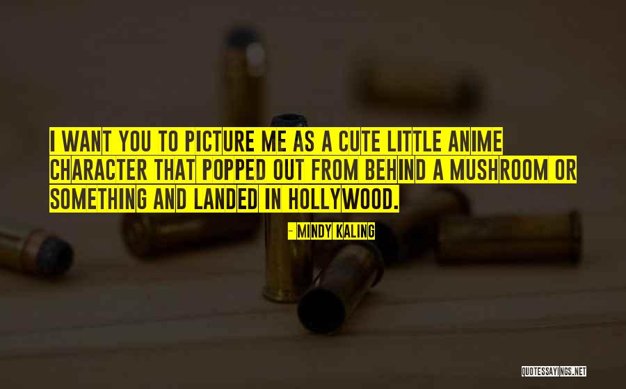 Little Cute Quotes By Mindy Kaling Little Cute Quotes By Mindy Kaling