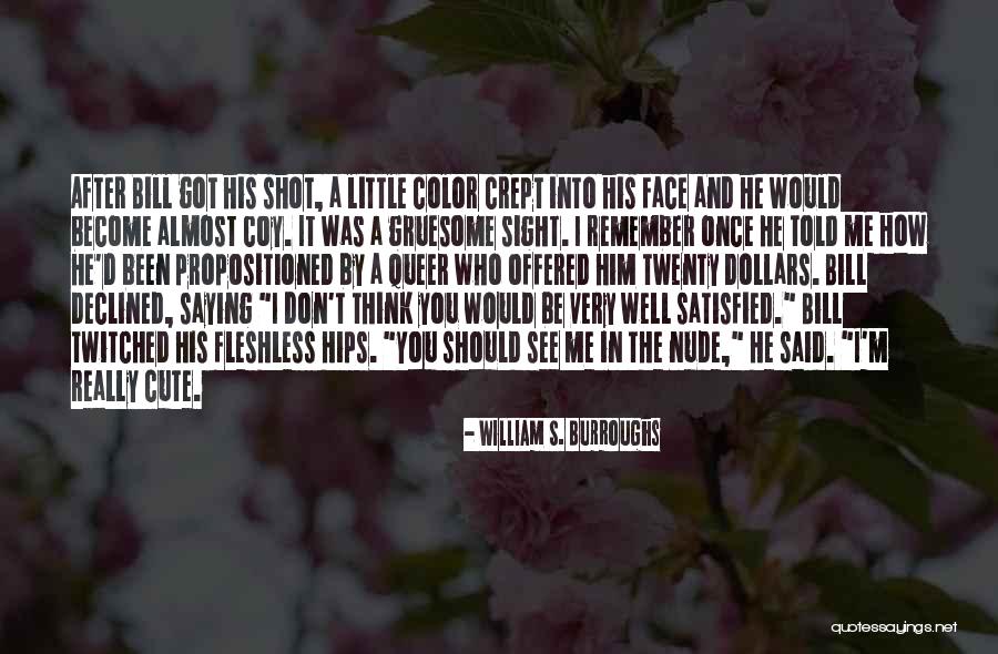 Little Cute Quotes By William S. Burroughs Little Cute Quotes By William S. Burroughs