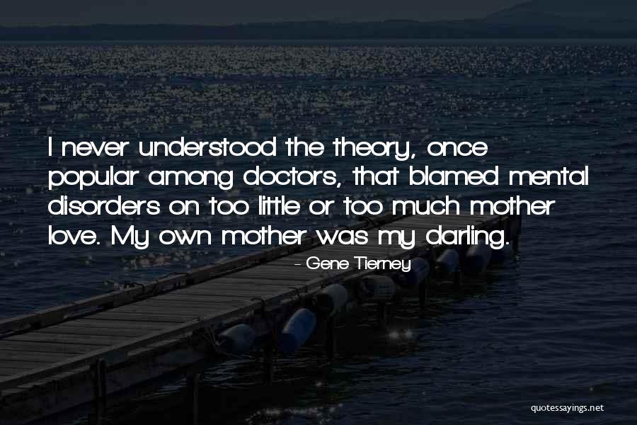 Little Darling Quotes By Gene Tierney Little Darling Quotes By Gene Tierney